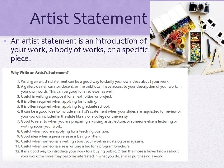 Artist Statement • An artist statement is an introduction of your work, a body
