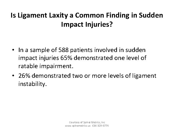 Is Ligament Laxity a Common Finding in Sudden Impact Injuries? • In a sample