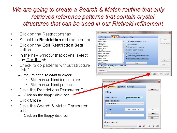 We are going to create a Search & Match routine that only retrieves reference
