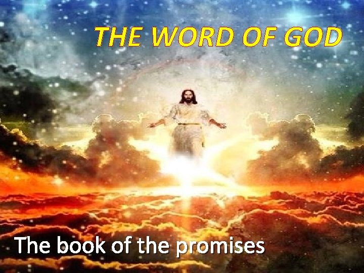 THE WORD OF GOD The book of the promises 