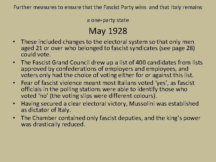 Further measures to ensure that the Fascist Party wins and that Italy remains a