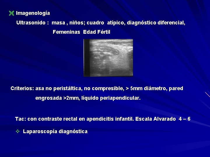 Ë Imagenología Ultrasonido : masa , niños; cuadro atípico, diagnóstico diferencial, Femeninas Edad Fértil