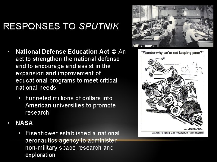 RESPONSES TO SPUTNIK • National Defense Education Act An act to strengthen the national RESPONSES TO SPUTNIK • National Defense Education Act An act to strengthen the national
