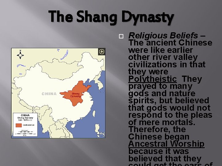 The Shang Dynasty Religious Beliefs – The ancient Chinese were like earlier other river