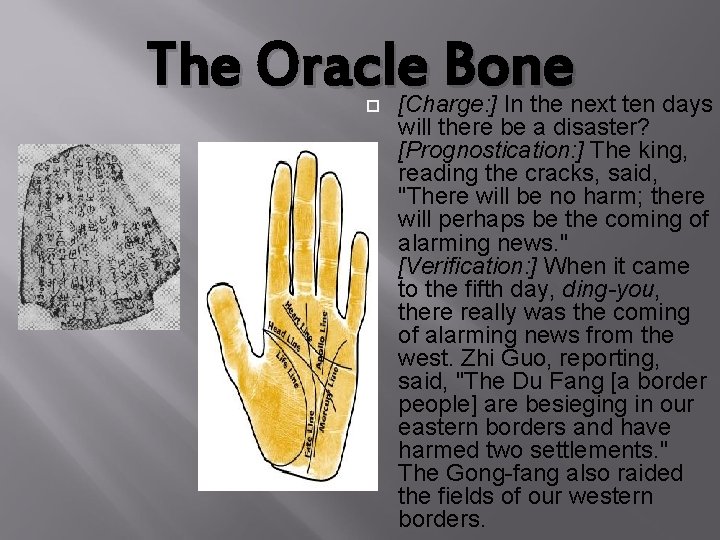 The Oracle Bone [Charge: ] In the next ten days will there be a