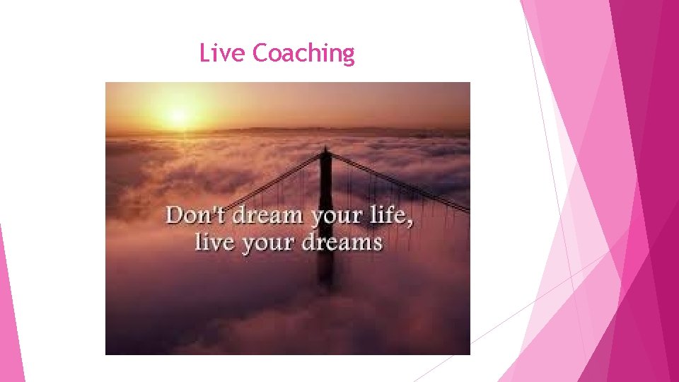 Live Coaching 