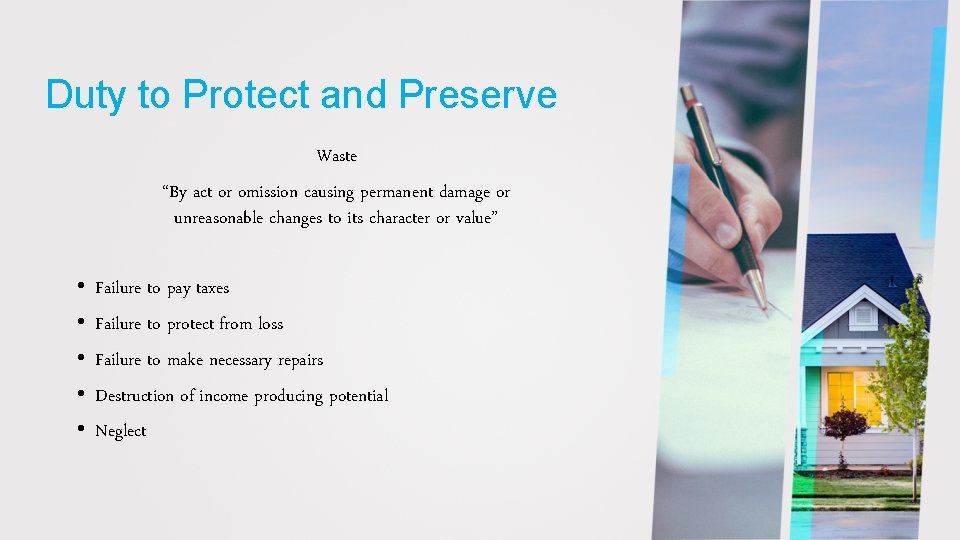 Duty to Protect and Preserve Waste “By act or omission causing permanent damage or