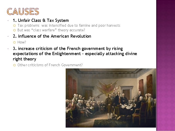  1. Unfair Class & Tax System Tax problems was intensified due to famine