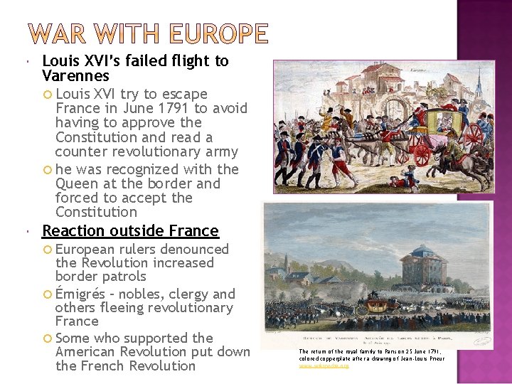  Louis XVI’s failed flight to Varennes Louis XVI try to escape France in