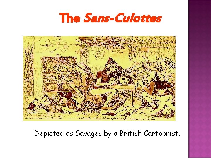 The Sans-Culottes Depicted as Savages by a British Cartoonist. 