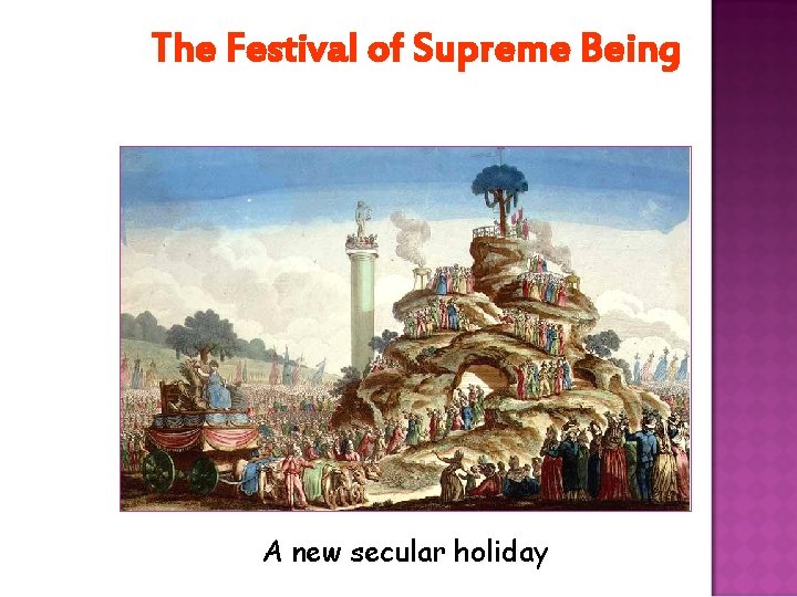 The Festival of Supreme Being A new secular holiday 