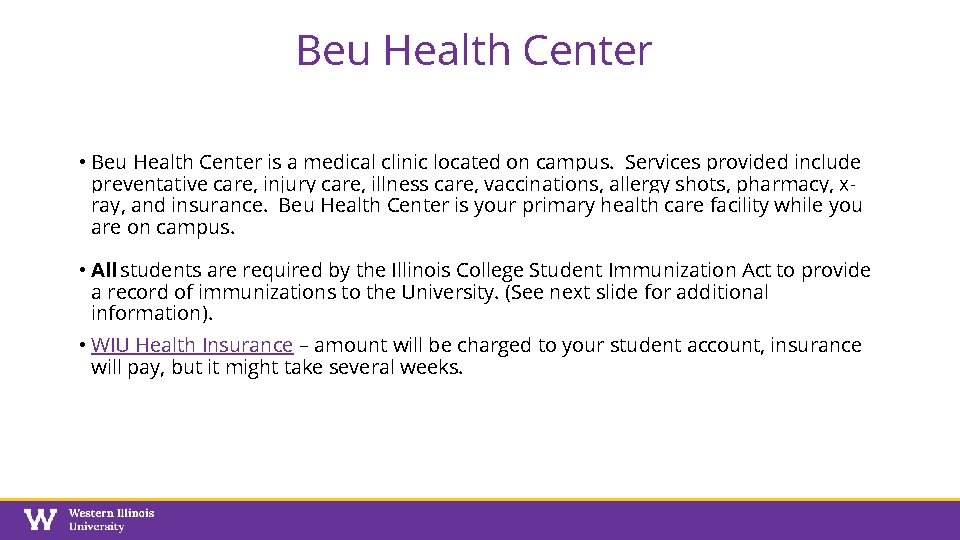 Beu Health Center • Beu Health Center is a medical clinic located on campus.