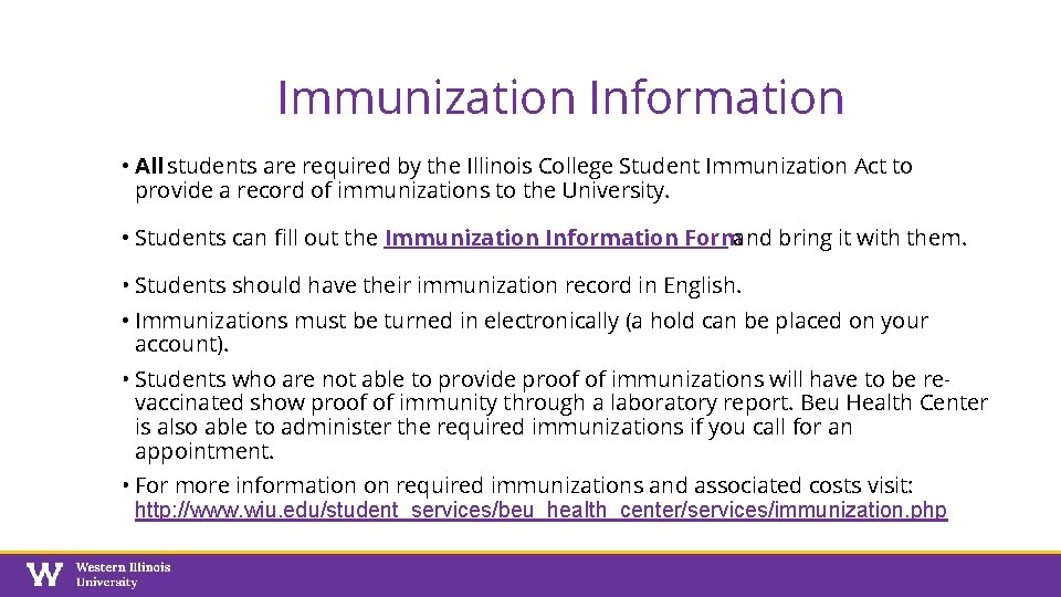 Immunization Information • All students are required by the Illinois College Student Immunization Act