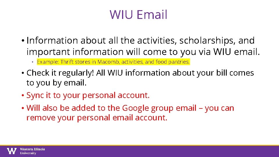 WIU Email • Information about all the activities, scholarships, and important information will come