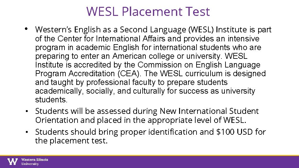WESL Placement Test • Western’s English as a Second Language (WESL) Institute is part