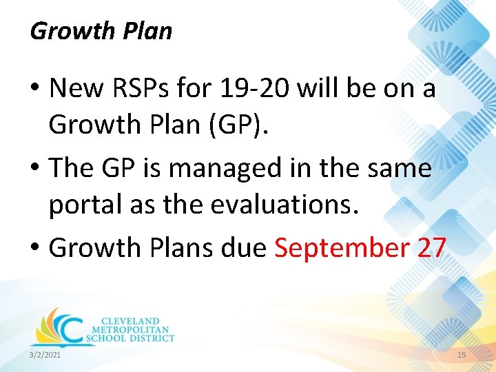 Growth Plan • New RSPs for 19 -20 will be on a Growth Plan Growth Plan • New RSPs for 19 -20 will be on a Growth Plan