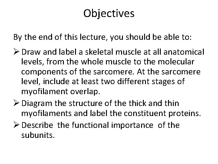 Objectives By the end of this lecture, you should be able to: Ø Draw
