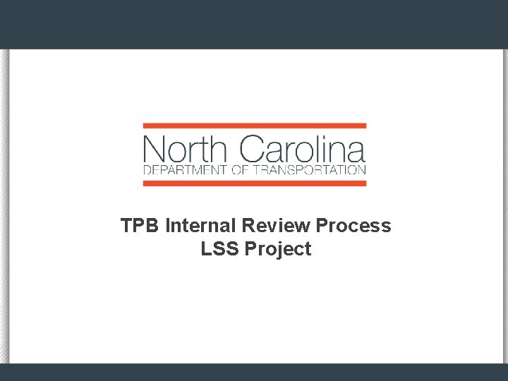 TPB Internal Review Process LSS Project 
