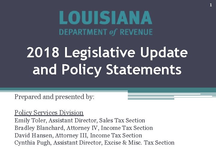 1 2018 Legislative Update and Policy Statements Prepared and presented by: Policy Services Division