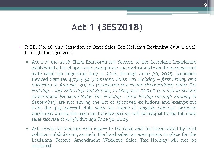 19 Act 1 (3 ES 2018) • R. I. B. No. 18 -020 Cessation