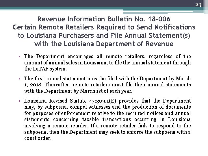 23 Revenue Information Bulletin No. 18 -006 Certain Remote Retailers Required to Send Notifications