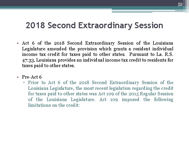 52 2018 Second Extraordinary Session • Act 6 of the 2018 Second Extraordinary Session