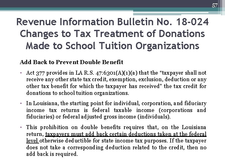 57 Revenue Information Bulletin No. 18 -024 Changes to Tax Treatment of Donations Made