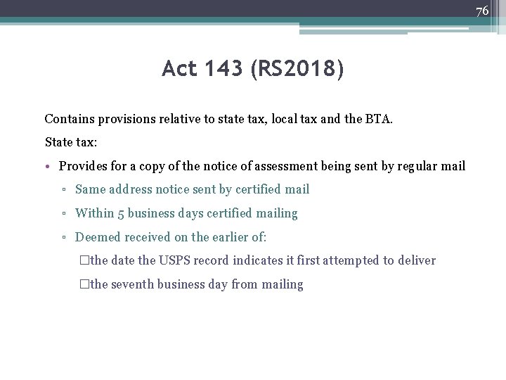 76 Act 143 (RS 2018) Contains provisions relative to state tax, local tax and