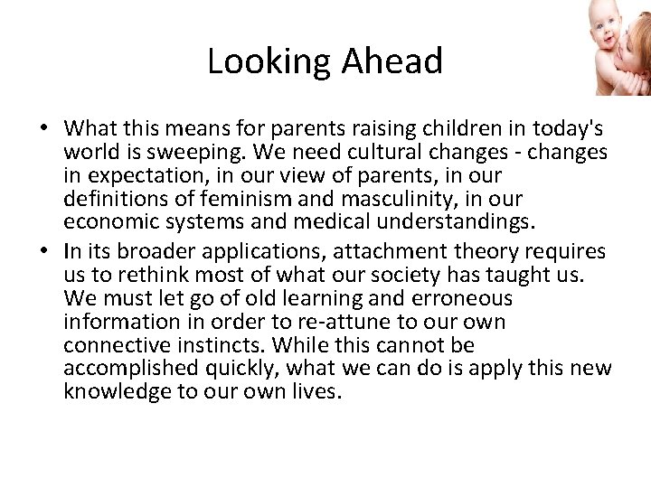 Looking Ahead • What this means for parents raising children in today's world is