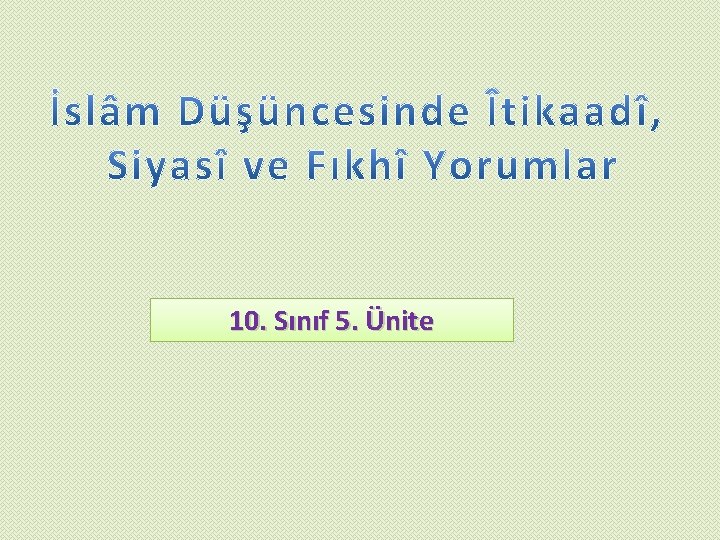 10. Sınıf 5. Ünite 