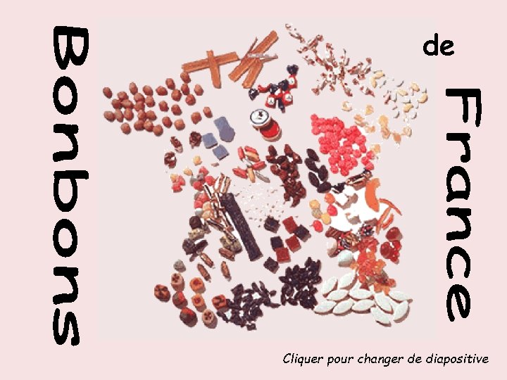 de Cliquer pour changer de diapositive 
