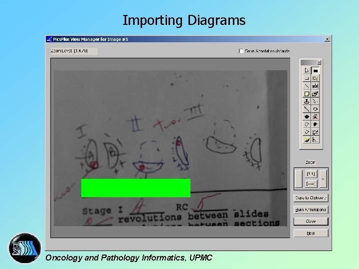 Importing Diagrams Oncology and Pathology Informatics, UPMC 