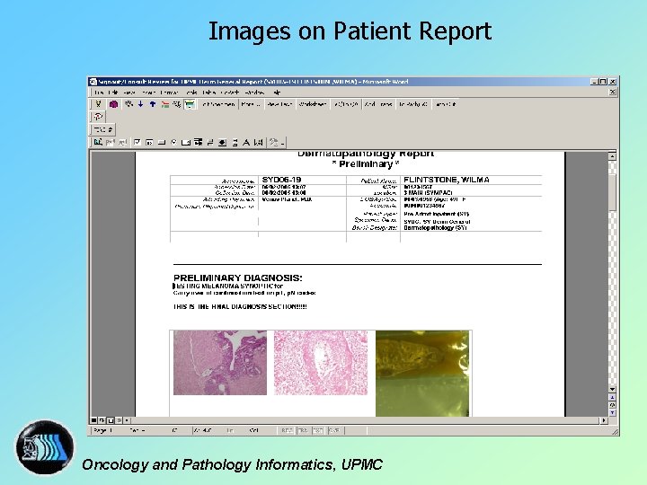 Images on Patient Report Oncology and Pathology Informatics, UPMC 