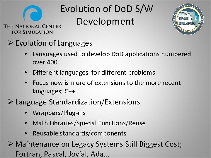 Evolution of Do. D S/W Development Ø Evolution of Languages • Languages used to