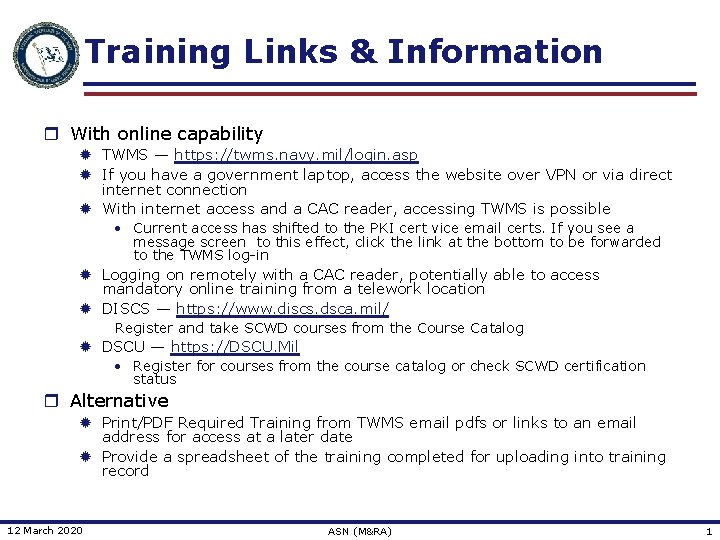 Training Links & Information r With online capability ® TWMS — https: //twms. navy.