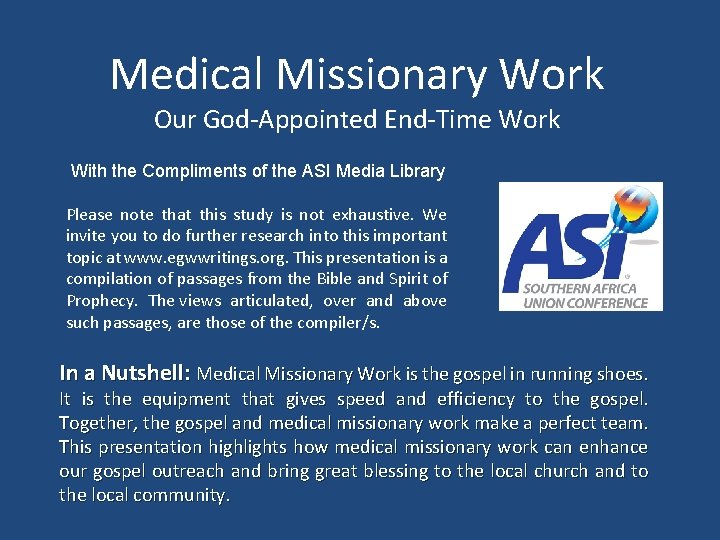 Medical Missionary Work Our God-Appointed End-Time Work With the Compliments of the ASI Media