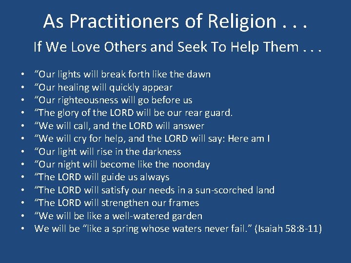 As Practitioners of Religion. . . If We Love Others and Seek To Help