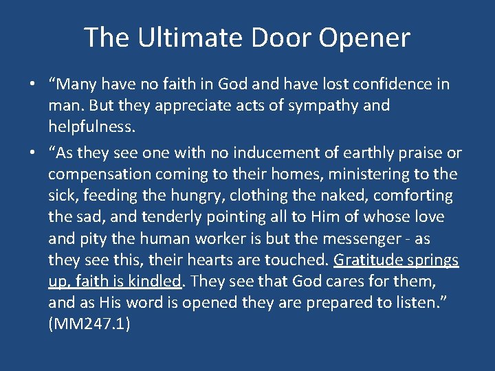 The Ultimate Door Opener • “Many have no faith in God and have lost