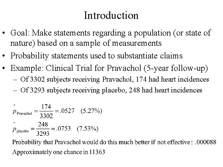 Introduction • Goal: Make statements regarding a population (or state of nature) based on Introduction • Goal: Make statements regarding a population (or state of nature) based on