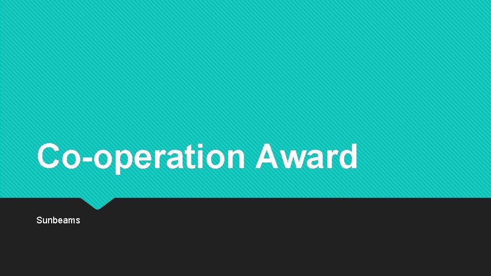 Co-operation Award Sunbeams 