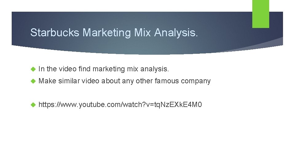 Starbucks Marketing Mix Analysis. In the video find marketing mix analysis. Make similar video