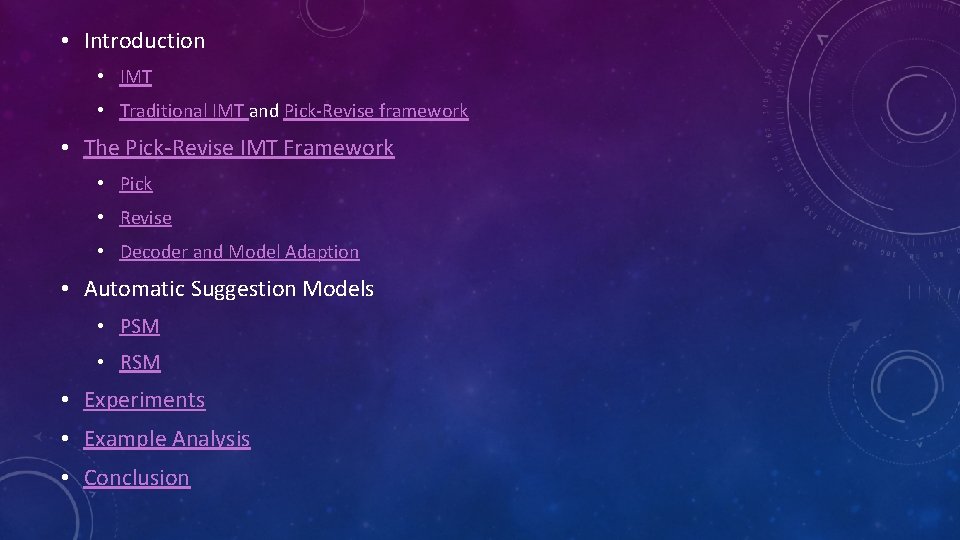 • Introduction • IMT • Traditional IMT and Pick-Revise framework • The Pick-Revise • Introduction • IMT • Traditional IMT and Pick-Revise framework • The Pick-Revise