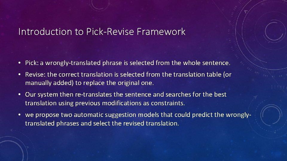 Introduction to Pick-Revise Framework • Pick: a wrongly-translated phrase is selected from the whole Introduction to Pick-Revise Framework • Pick: a wrongly-translated phrase is selected from the whole