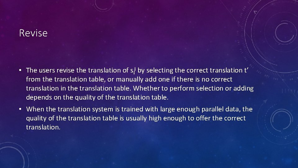 Revise • The users revise the translation of sij by selecting the correct translation Revise • The users revise the translation of sij by selecting the correct translation