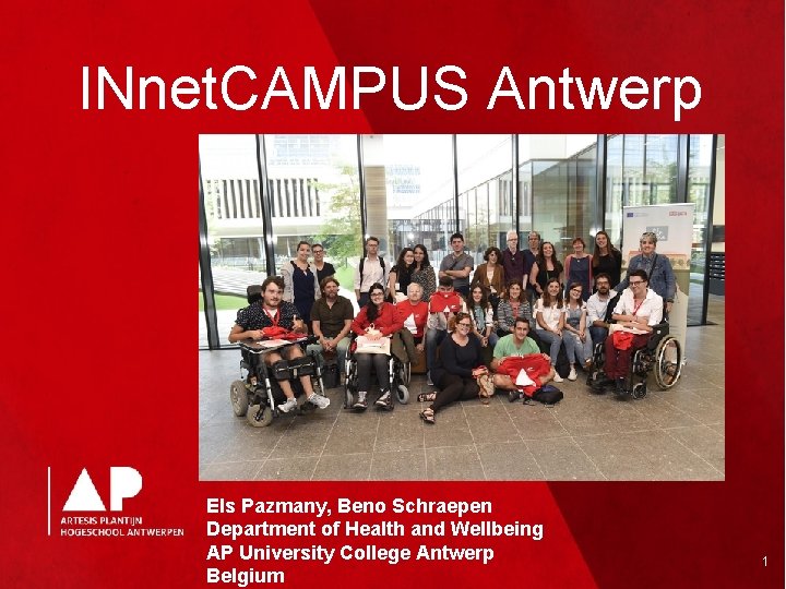 INnet. CAMPUS Antwerp Els Pazmany, Beno Schraepen Department of Health and Wellbeing AP University