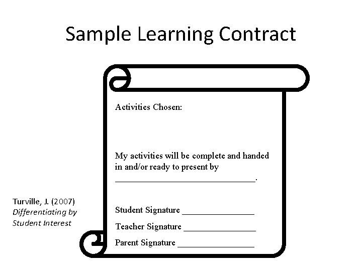 Sample Learning Contract Activities Chosen: My activities will be complete and handed in and/or Sample Learning Contract Activities Chosen: My activities will be complete and handed in and/or