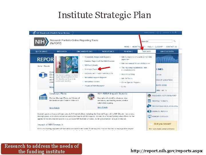 Institute Strategic Plan Research to address the needs of the funding institute http: //report.