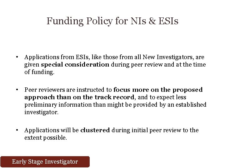 Funding Policy for NIs & ESIs • Applications from ESIs, like those from all