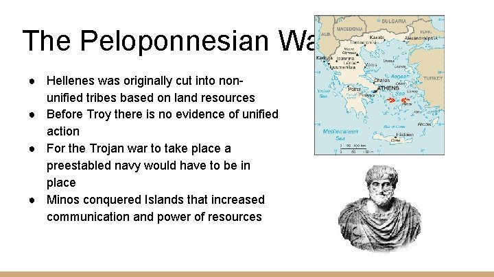 The Peloponnesian War: Early History ● Hellenes was originally cut into nonunified tribes based