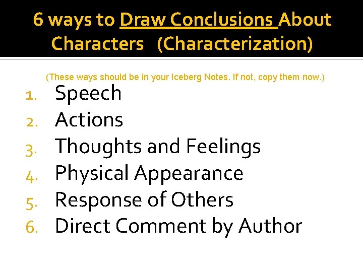 6 ways to Draw Conclusions About Characters (Characterization) (These ways should be in your